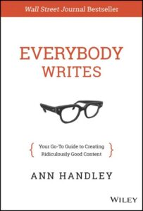 Everybody Writes by Ann Handley for product marketing