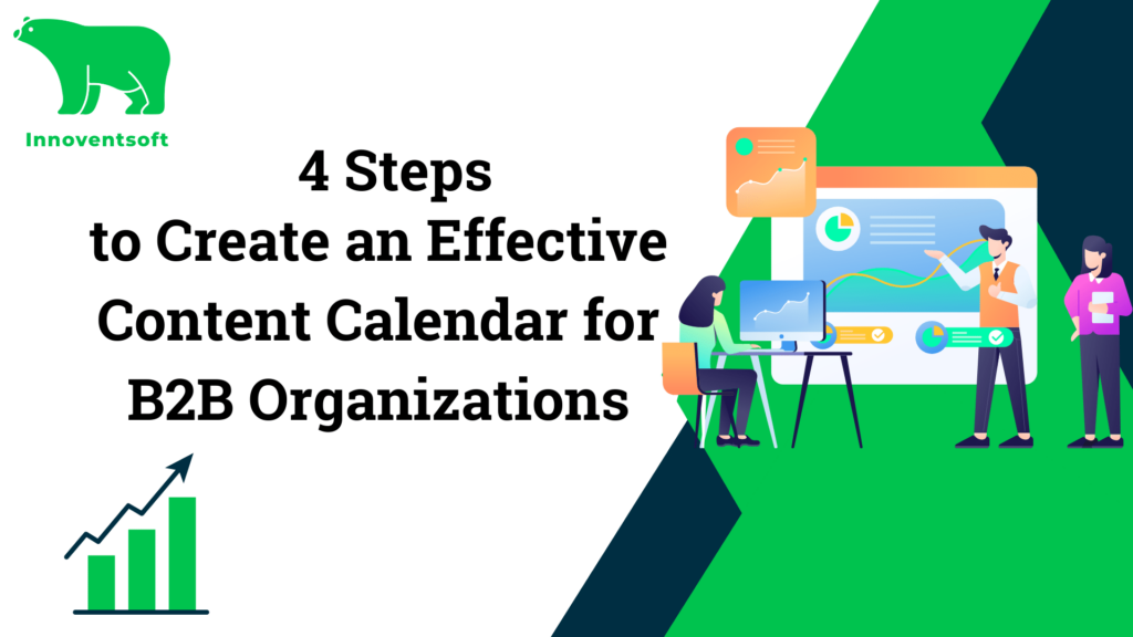 4-Steps-to-Create-an-Effective-Content-Calendar-for-B2B-Organizations
