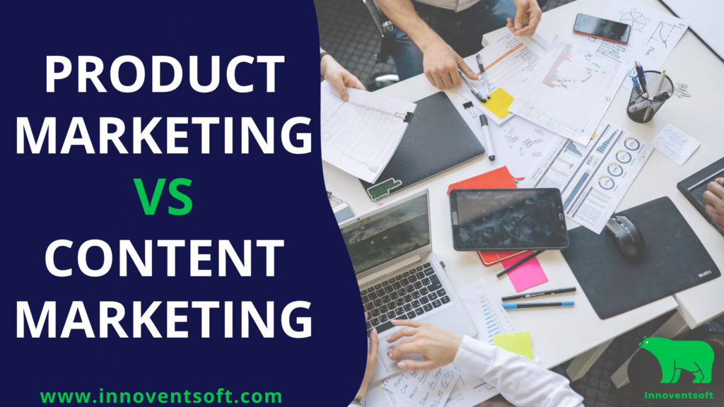 Product Marketing VS Content Marketing